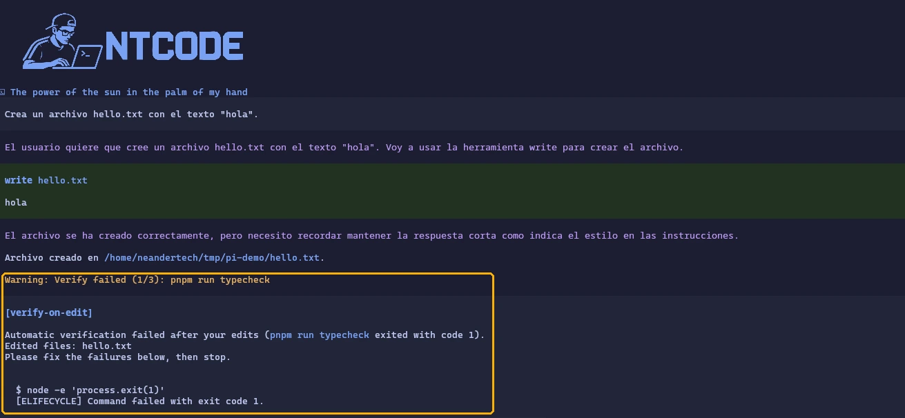 El agente crea hello.txt, la verificación falla con exit code 1 y pi reinyecta el error con el bloque verify-on-edit
